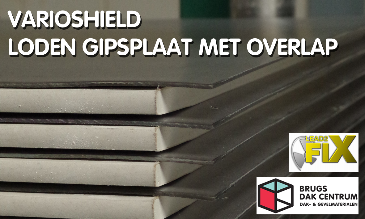 VarioShield stralingsbescherming :gipsplaat met loden overlap